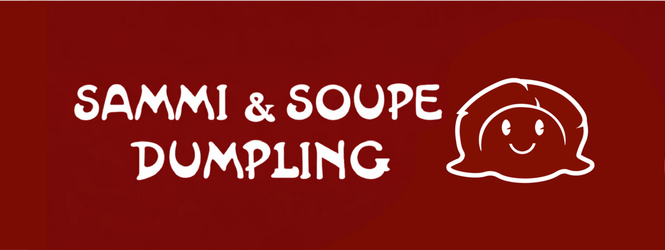 Sammi & Soupe Dumpling